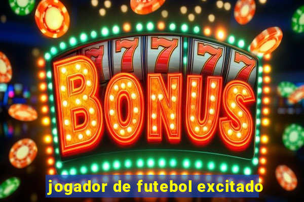 jogador de futebol excitado